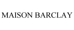 MAISON BARCLAY trademark