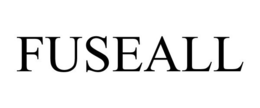 FUSEALL trademark