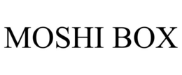 MOSHI BOX trademark
