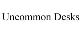 UNCOMMON DESKS trademark