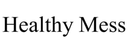 HEALTHY MESS trademark
