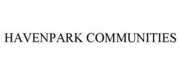 HAVENPARK COMMUNITIES trademark