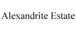 ALEXANDRITE ESTATE trademark