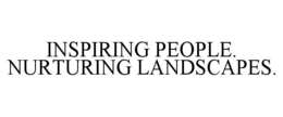 INSPIRING PEOPLE. NURTURING LANDSCAPES. trademark