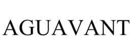 AGUAVANT trademark