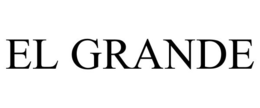 EL GRANDE trademark