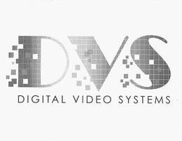 DVS DIGITAL VIDEO SYSTEMS trademark