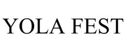YOLA FEST trademark