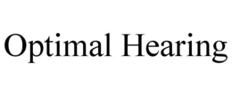 OPTIMAL HEARING trademark