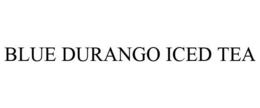 BLUE DURANGO ICED TEA trademark