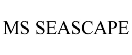 MS SEASCAPE trademark