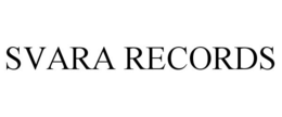 SVARA RECORDS trademark