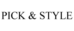 PICK & STYLE trademark