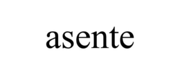 ASENTE trademark