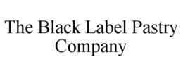 THE BLACK LABEL PASTRY COMPANY trademark