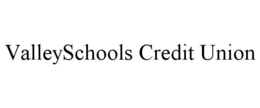 VALLEYSCHOOLS CREDIT UNION trademark