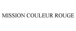 MISSION COULEUR ROUGE trademark
