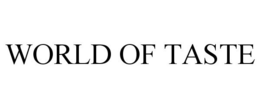 WORLD OF TASTE trademark