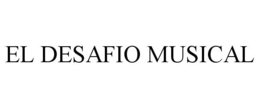 EL DESAFIO MUSICAL trademark