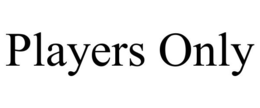 PLAYERS ONLY trademark