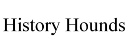 HISTORY HOUNDS trademark