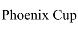 PHOENIX CUP trademark