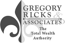 GREGORY RICKS & ASSOCIATES THE TOTAL WEALTH AUTHORITY trademark