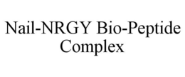 NAIL-NRGY BIO-PEPTIDE COMPLEX trademark