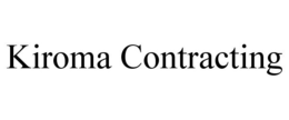 KIROMA CONTRACTING trademark