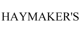 HAYMAKER'S trademark