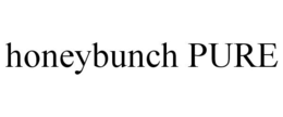 HONEYBUNCH PURE trademark
