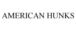AMERICAN HUNKS trademark