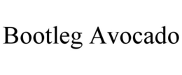BOOTLEG AVOCADO trademark