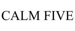 CALM FIVE trademark