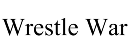 WRESTLE WAR trademark