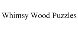 WHIMSY WOOD PUZZLES trademark