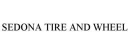 SEDONA TIRE AND WHEEL trademark