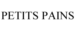 PETITS PAINS trademark