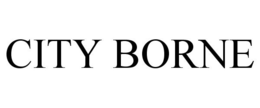 CITY BORNE trademark