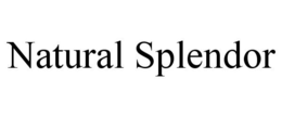 NATURAL SPLENDOR trademark