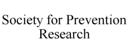SOCIETY FOR PREVENTION RESEARCH trademark