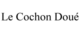 LE COCHON DOUÉ trademark