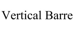 VERTICAL BARRE trademark