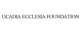 UCADIA ECCLESIA FOUNDATION trademark