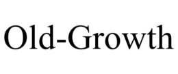 OLD-GROWTH trademark
