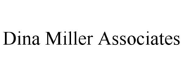DINA MILLER ASSOCIATES trademark