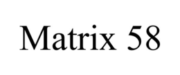 MATRIX 58 trademark