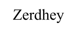 ZERDHEY trademark