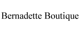 BERNADETTE BOUTIQUE trademark