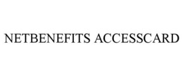 NETBENEFITS ACCESSCARD trademark